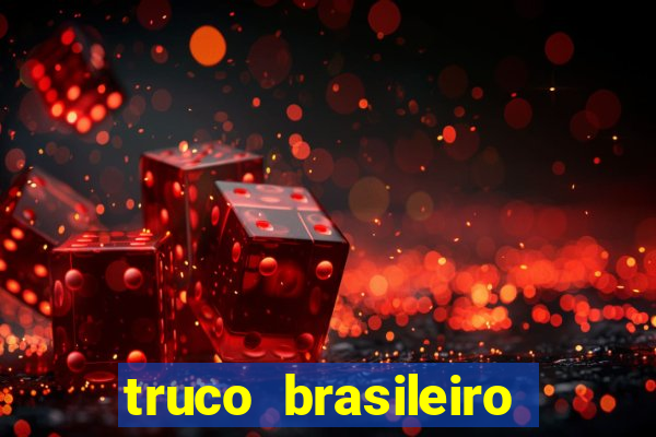 truco brasileiro giro feliz